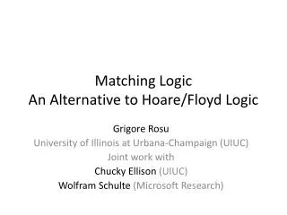 Matching Logic An Alternative to Hoare/Floyd Logic