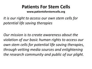 Patients For Stem Cells www.patientsforstemcells.org
