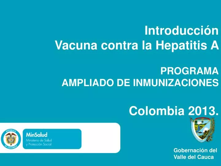 introducci n vacuna contra la hepatitis a programa ampliado de inmunizaciones colombia 2013