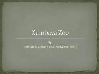 Kumbaya Zoo