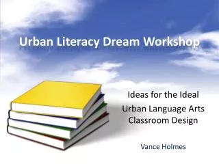 Urban Literacy Dream Workshop