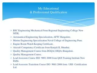 My Educational &amp; Professional Qualification