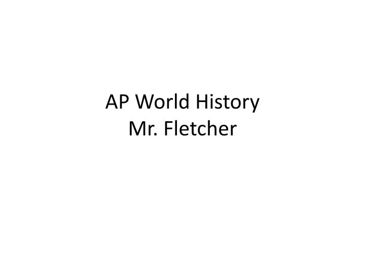 ap world history mr fletcher