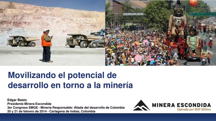 movilizando el potencial de desarrollo en torno a la miner a