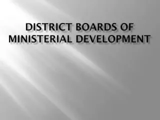 District Boards of Ministerial Development