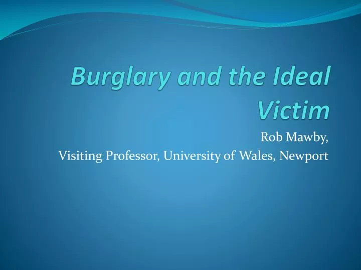 burglary and the ideal victim