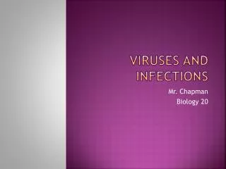 Viruses and Infections
