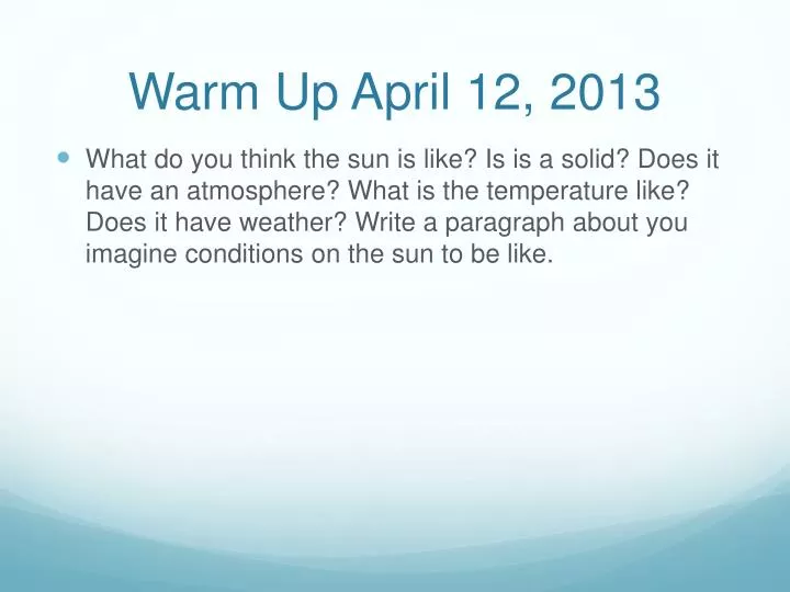 warm up april 12 2013