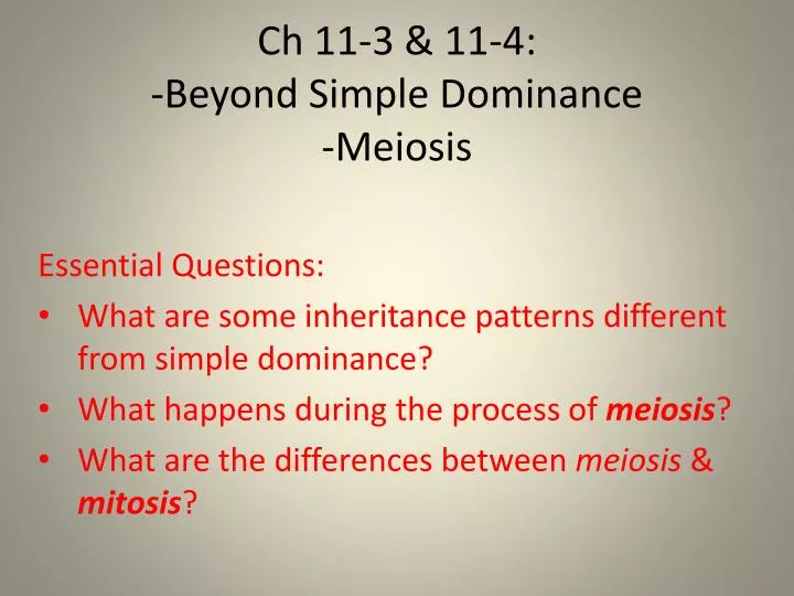 ch 11 3 11 4 beyond simple dominance meiosis