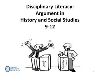 Disciplinary Literacy: Argument in History and Social Studies 9-12