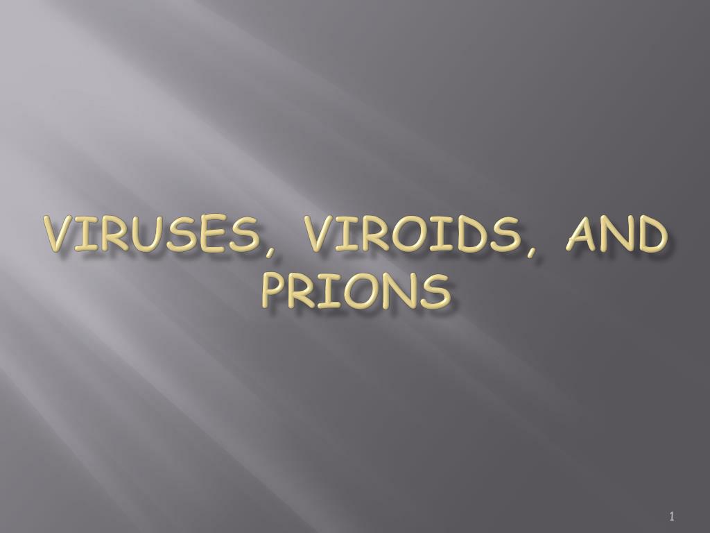 PPT - Viruses, Viroids, and Prions PowerPoint Presentation, free ...