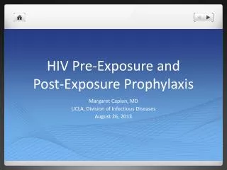 HIV Pre-Exposure and Post-Exposure Prophylaxis