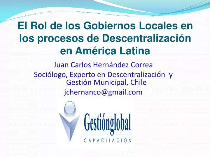 el rol de los gobiernos locales en los procesos de descentralizaci n en am rica latina