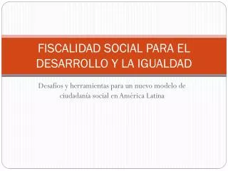 fiscalidad social para el desarrollo y la igualdad