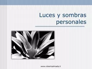 luces y sombras personales