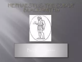 Hephaestus: The God of Blacksmiths