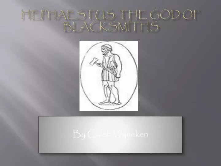 hephaestus the god of blacksmiths