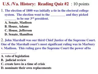U.S. /Va. History: Reading Quiz #2 : 10 points