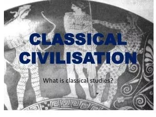 CLASSICAL CIVILISATION