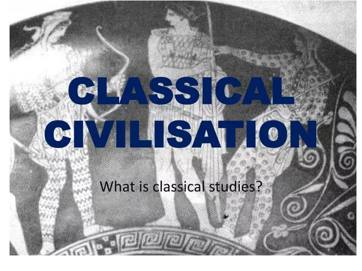 classical civilisation