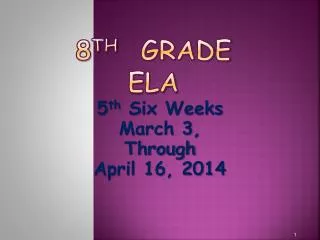 8 th Grade ELA