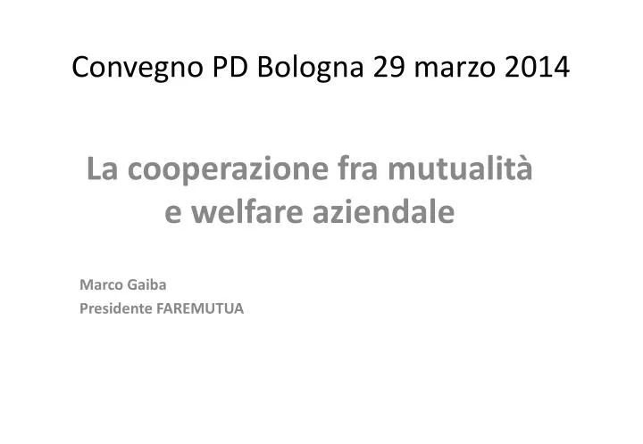 convegno pd bologna 29 marzo 2014