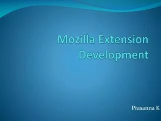 Mozilla Extension Development