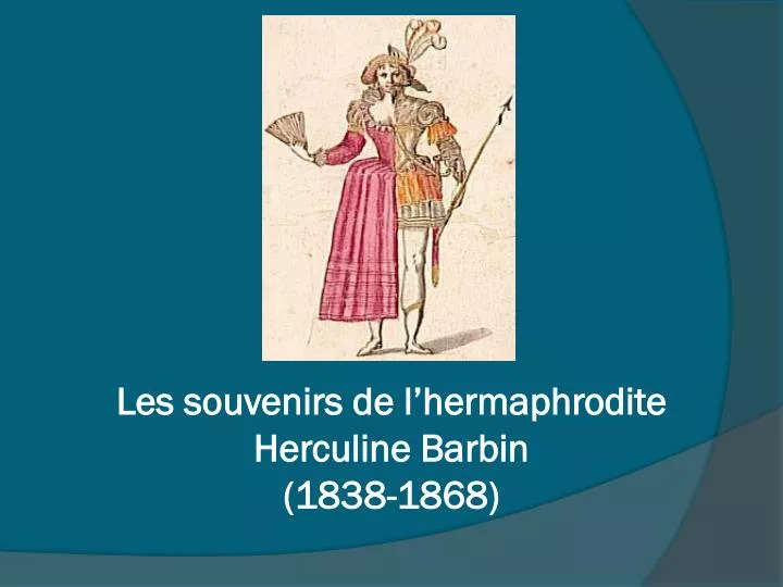 les souvenirs de l hermaphrodite herculine ba r bin 1838 1868