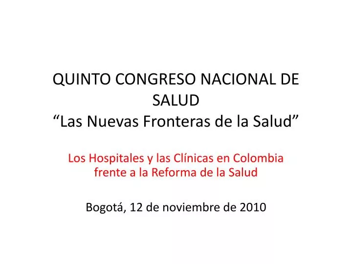 quinto congreso nacional de salud las nuevas fronteras de la salud