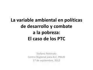 la variable ambiental en pol ticas de desarrollo y combate a la pobreza el caso de los ptc