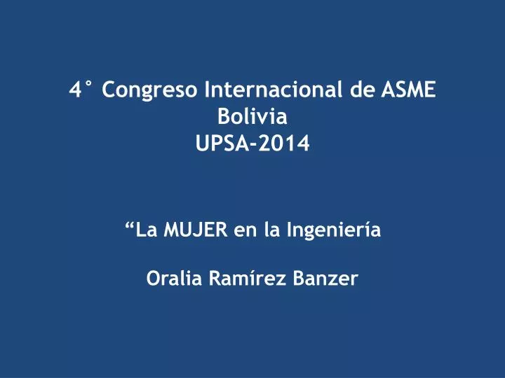 4 congreso internacional de asme bolivia upsa 2014