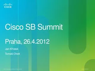 Cisco SB Summit Praha , 26.4.2012