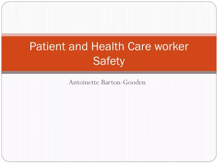 patient and health care worker safety