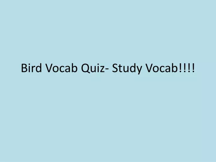 bird vocab quiz study vocab