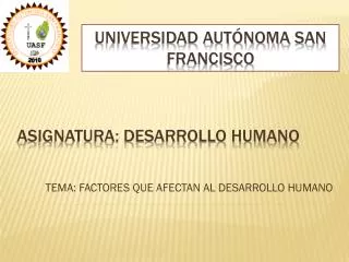 tema factores que afectan al desarrollo humano