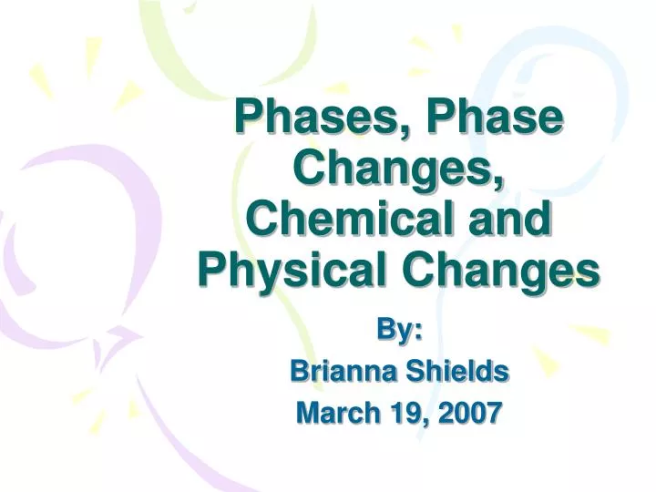 phases phase changes chemical and physical changes
