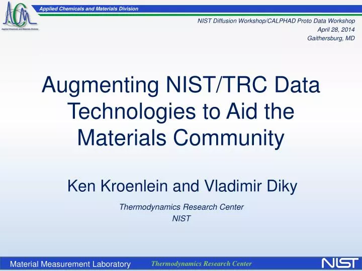 augmenting nist trc data technologies to aid the materials community