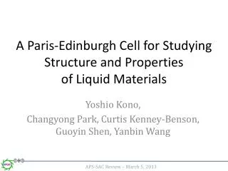 A Paris-Edinburgh Cell for Studying Structure and Properties of Liquid Materials