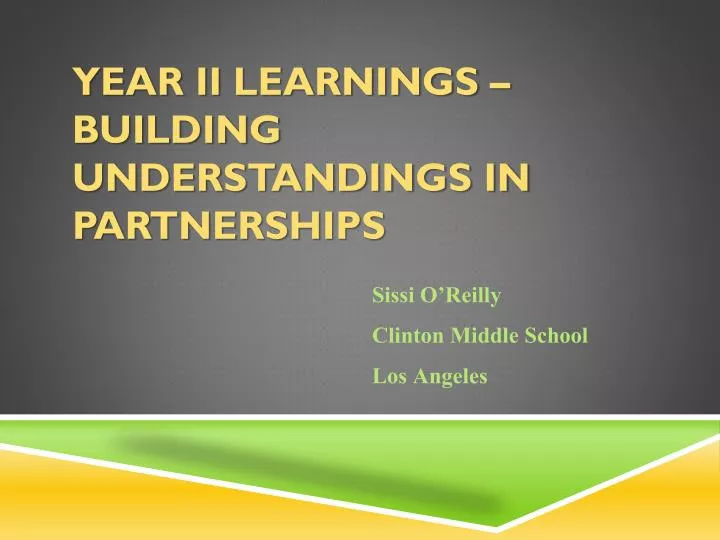 year ii learnings building understandings in partnerships