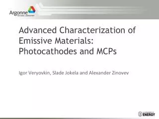 Advanced Characterization of Emissive Materials: Photocathodes and MCPs