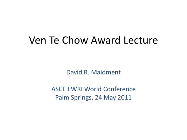 ven te chow award lecture