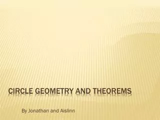 Circle Geometry and Theorems