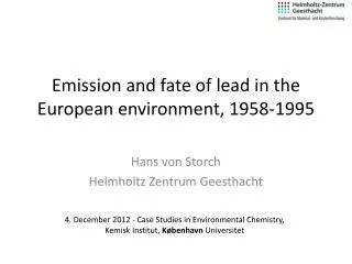 Emission and fate of lead in the European environment, 1958-1995