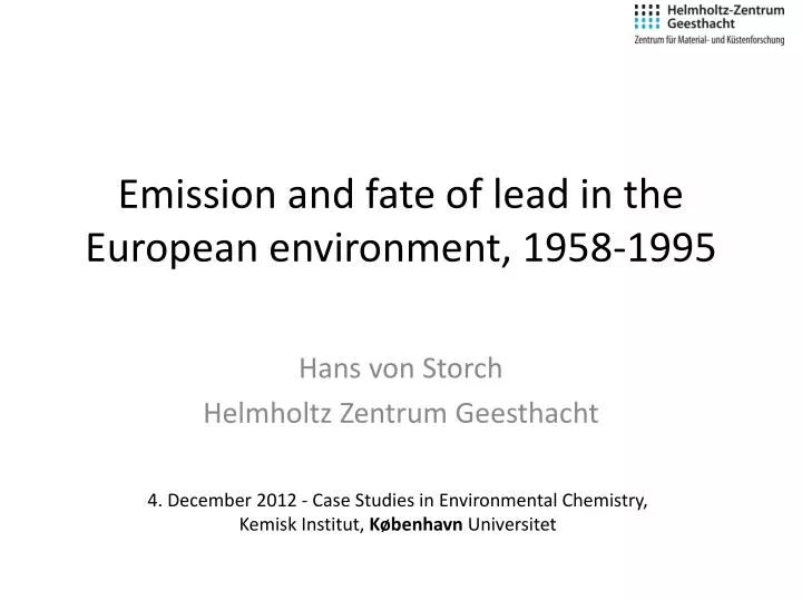 emission and fate of lead in the european environment 1958 1995