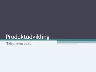 produktudvikling