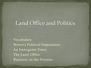 Land Office and Politics