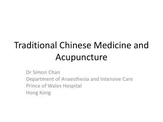 Traditional Chinese Medicine and Acupuncture