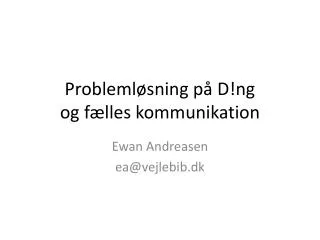 probleml sning p d ng og f lles kommunikation