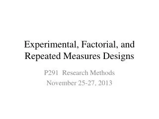 experimental factorial and repeated measures designs