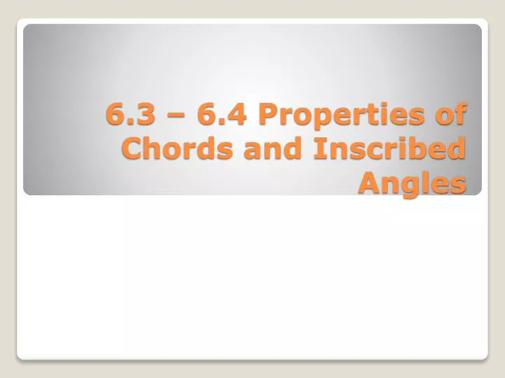 6 3 6 4 properties of chords and inscribed angles